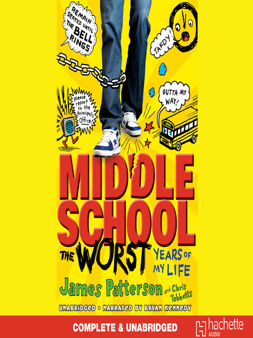 Title details for Middle School, the Worst Years of My Life by James Patterson - Available